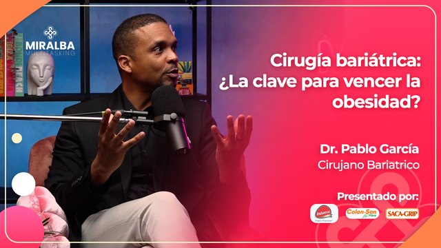 Miralba Multitasking / Cirugía bariátrica: ¿la clave para vencer la obesidad?