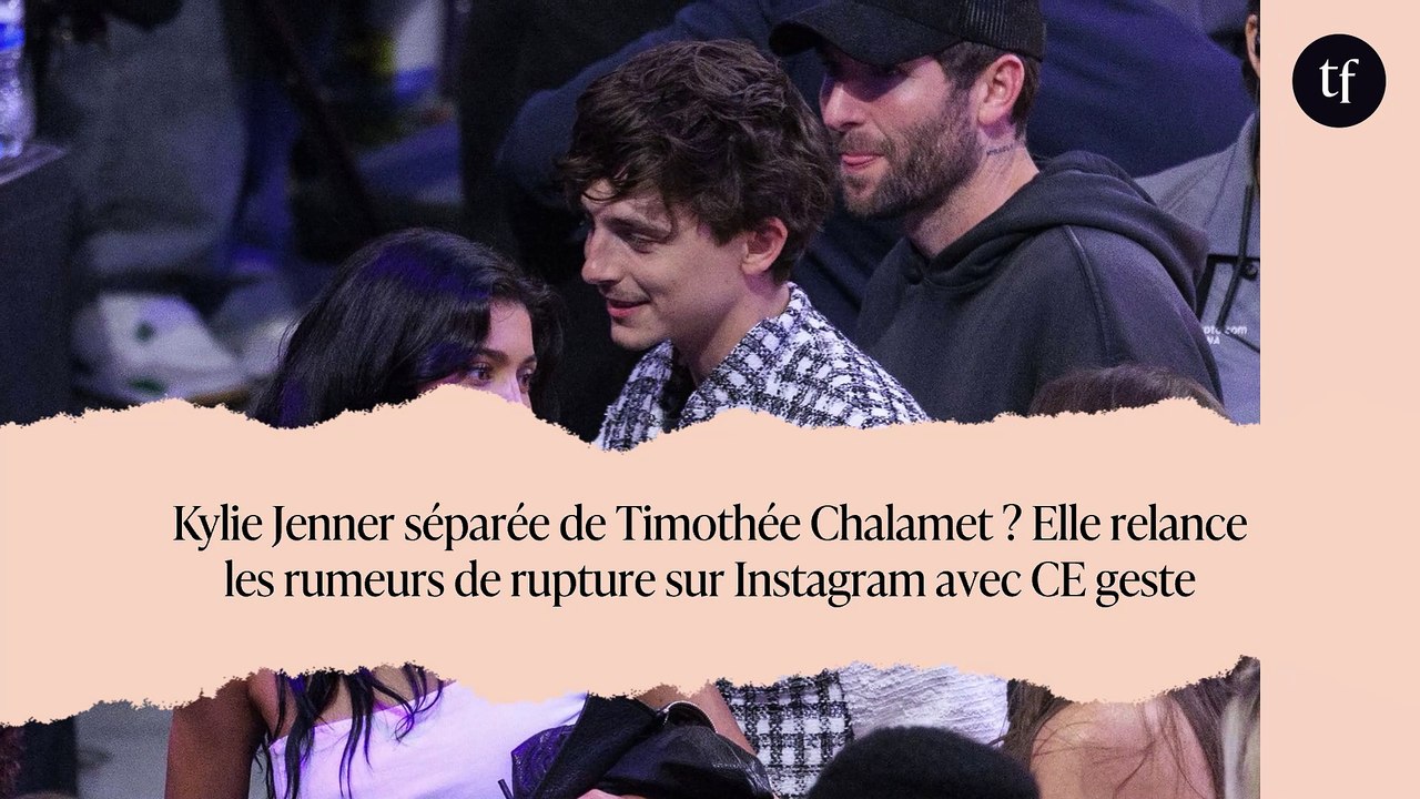 Kylie Jenner séparée de Timothée Chalamet ? Elle relance les rumeurs de rupture sur Instagram avec CE geste