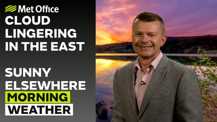 Met Office Morning Weather Forecast 17/08/2025 - Dry and hazy sunshine