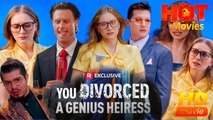 You Divorced a Genius Heiress | Full Movie HD - Best Drama ShortFilms Hot
