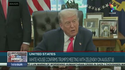 United States | White House confirms Trump's meeting with Zelensky on August 18