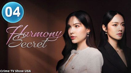 Ep 4 Harmony Secret Engsub - Full Movie