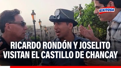 Ricardo Rondón y Joselito visitaron el Castillo de Chancay y quedaron maravillados con su hotel