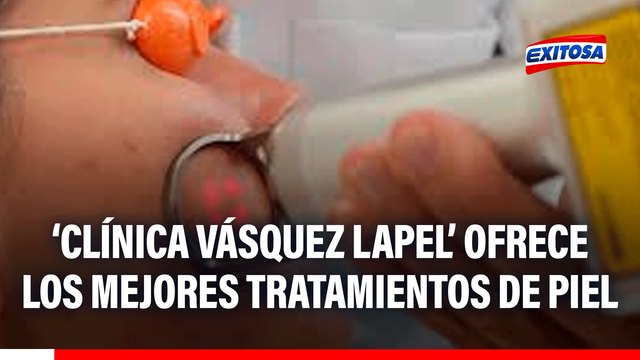 Los mejores tratamientos para la piel los encuentras en la 'Clínica Vásquez Lapel'