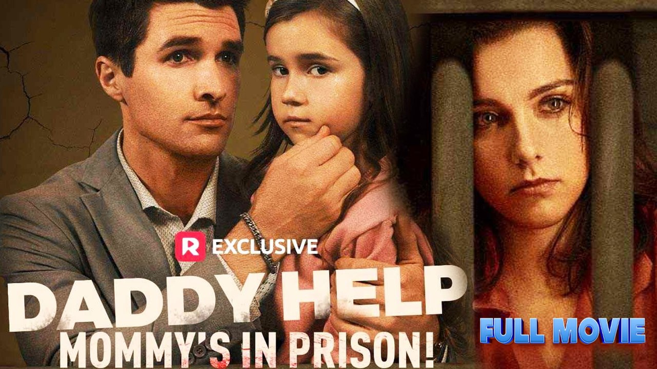 Daddy Help! Mommy’s in Prison #FullMovie