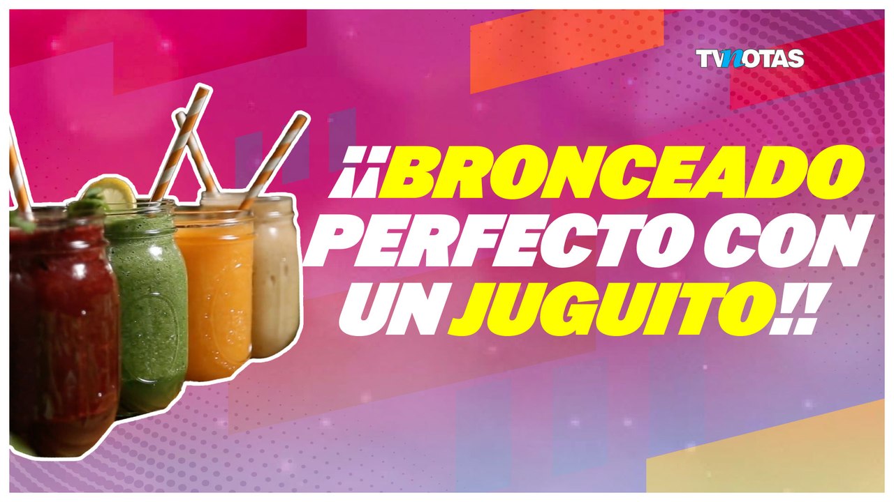 Cómo lucir bronceado sin dañar tu piel | Jugos con melanina