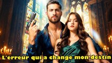 L'erreur qui a change mon destin