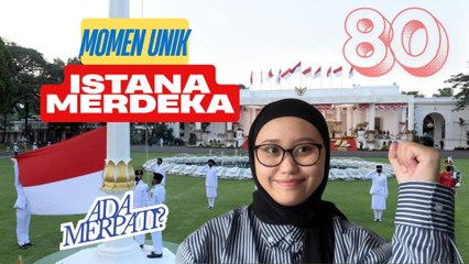 Keunikan Perayaan Kemerdekaan ke-80 RI di Istana Merdeka