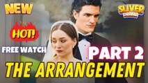 The Arrangement Part 2 #fullmovie - New Trending #shortdrama 2025