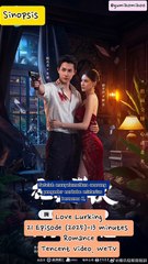 Sinopsis Drama China Love Lurking