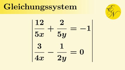 Gleichungssystem mit Brüchen (2. Beispiel)