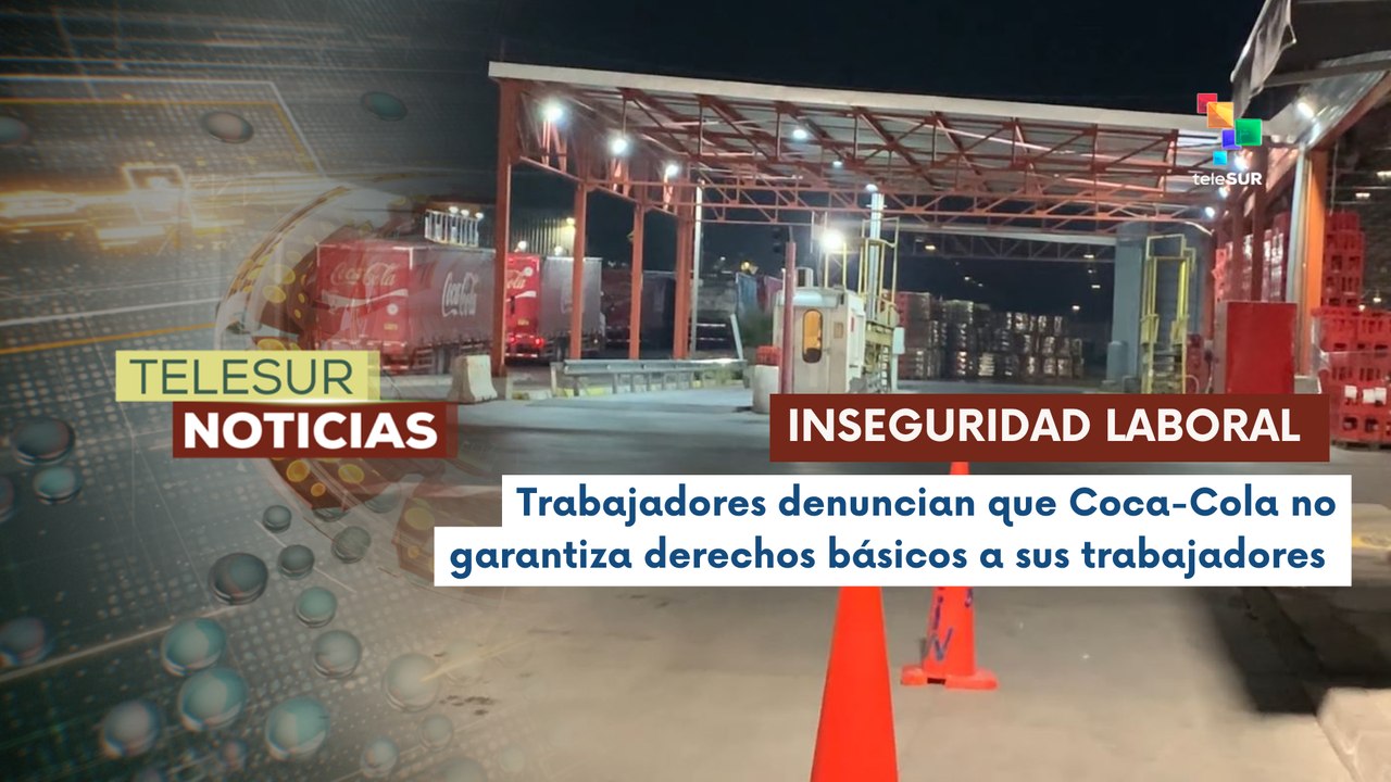 En Chile, cargadores de camiones de Coca-Cola denuncian condiciones laborales