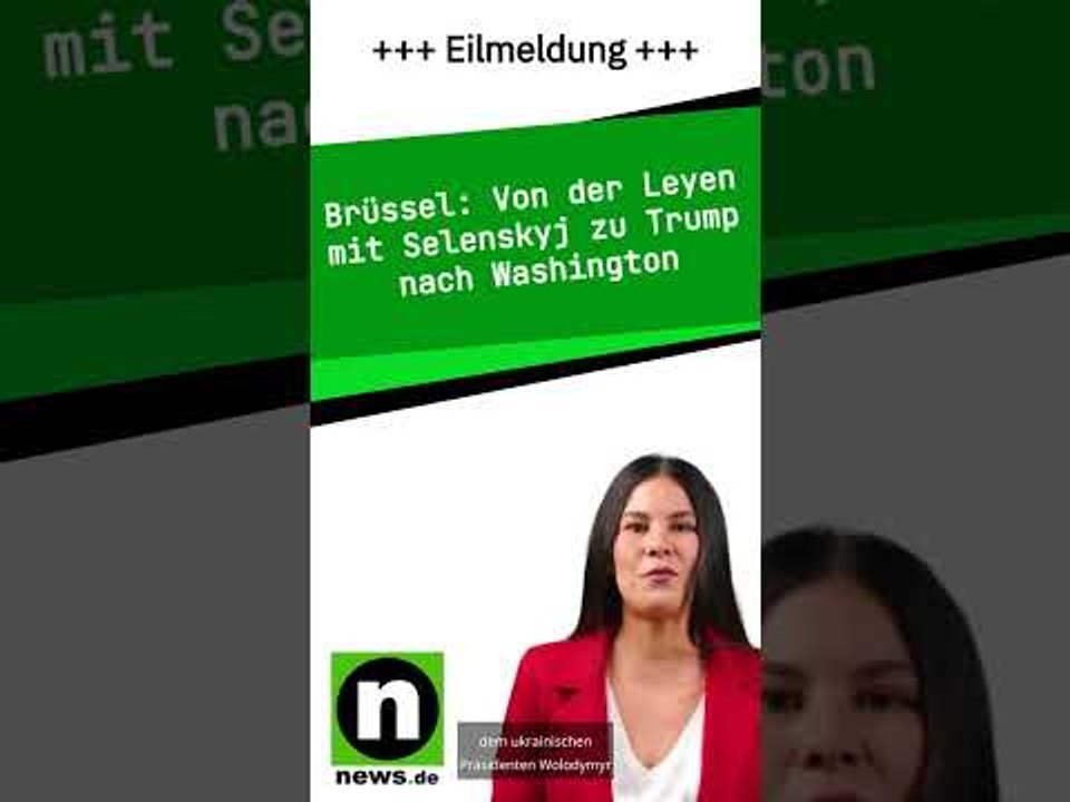 Von der Leyen mit Selenskyj zu Trump nach Washington