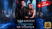 Arranged Marriage With A Stranger - Full Episodes