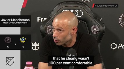 Mascherano downplays Messi's 'minor' discomfort on return