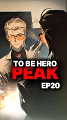 To be hero x ep20