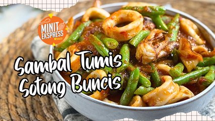 Sambal Tumis Sotong Buncis Yang Enak & Menyelerakan