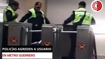 Investiga SSC a policías por agresión a usuario en estación Guerrero del STC