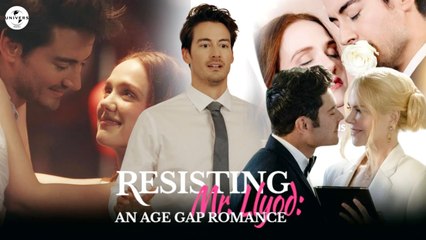Resisting Mr Lloyd An Age Gap Romance