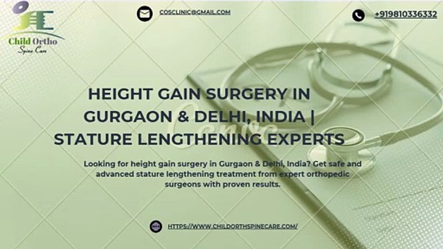 Height Gain Surgery & Stature Gain Surgery in Gurgaon, Delhi, India – Procedure & Cost