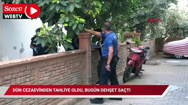 Dün cezaevinden tahliye oldu, bugün dehşet saçtı