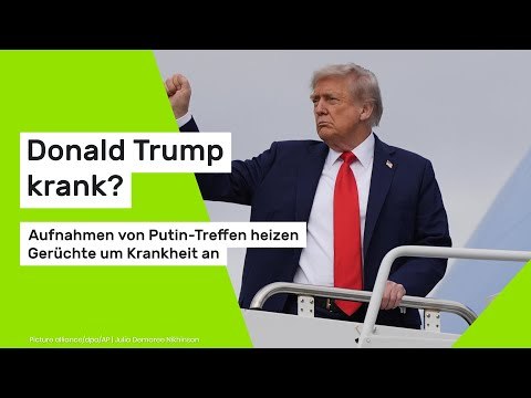 Trump krank? Aufnahmen von Putin-Treffen heizen Gerüchte um Krankheit an