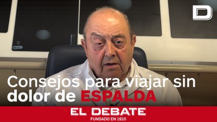 Viajar sin dolor de espalda: cuatro consejos prácticos del doctor Abascal