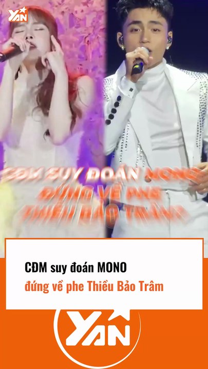 CĐM suy đoán MONO đứng về phe THIỀU BẢO TRÂM