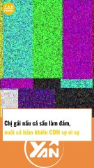 Chị gái nấu cá sấu làm đám khiến ai cũng rén