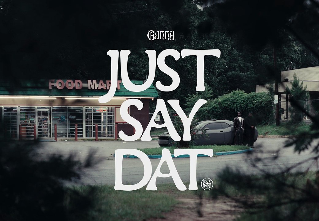Gunna - just say dat [Official Video]