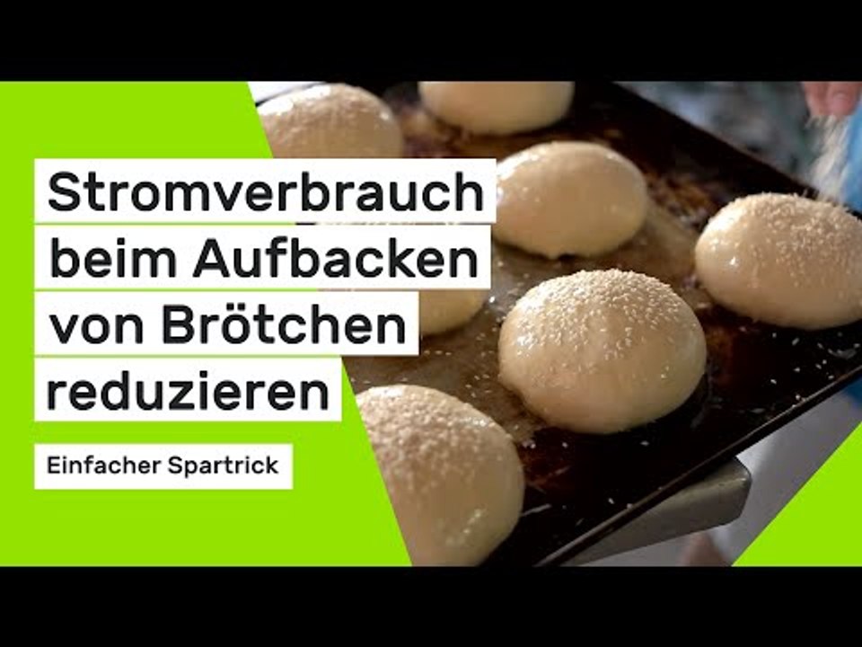 So sparen Sie beim Aufbacken von Brötchen Strom