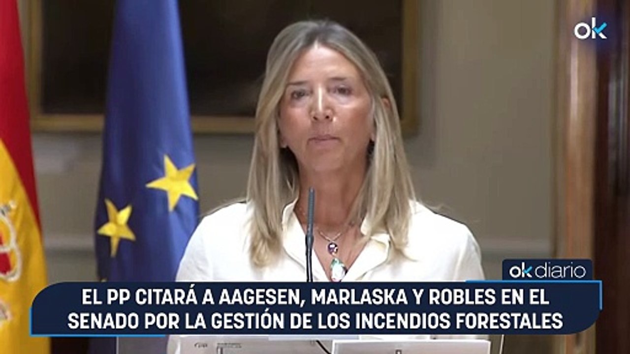El PP citará a Aagesen, Marlaska y Robles en el Senado por la gestión de los incendios forestales