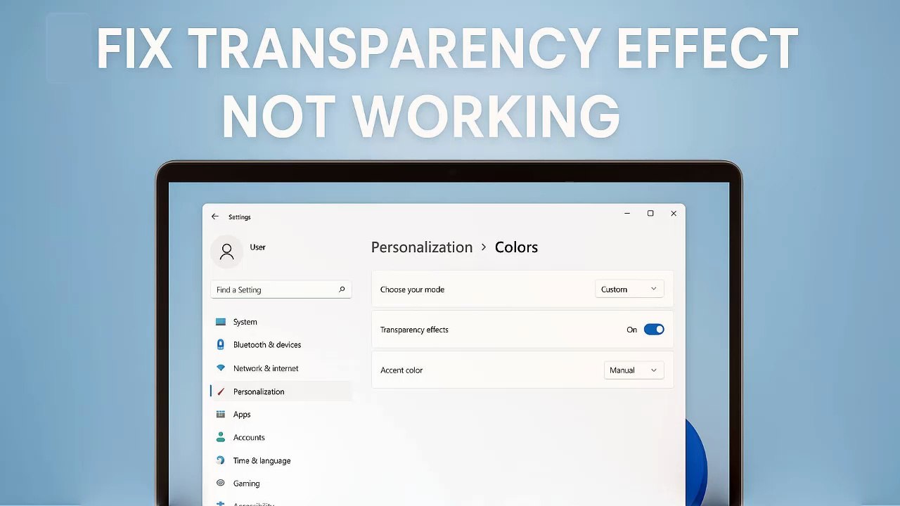 Solve Windows 11 Transparency Problems – Taskbar & Start Menu Fix