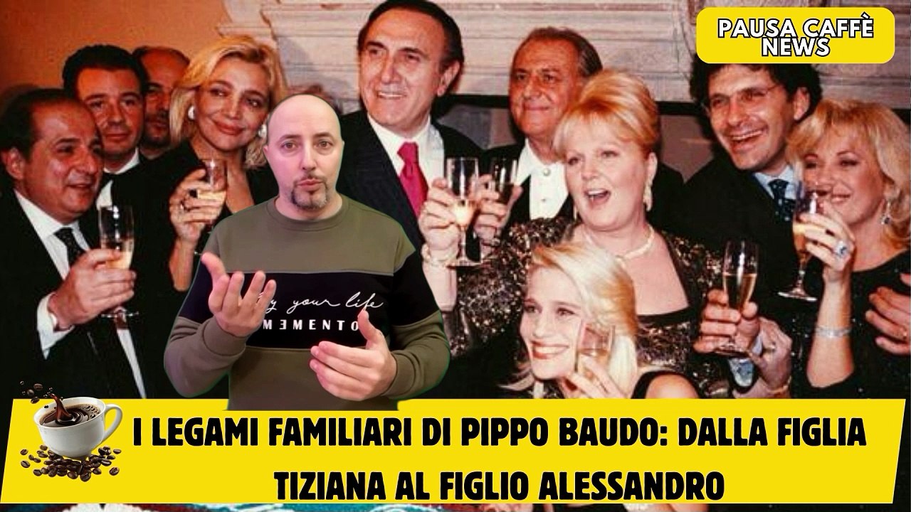 I legami familiari di Pippo Baudo dalla figlia Tiziana al figlio Alessandro