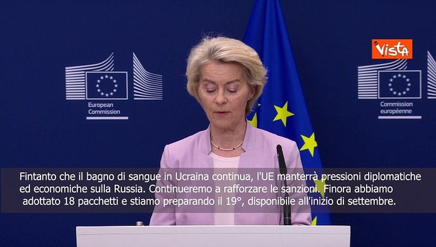 Von Der Leyen: Continueremo con sanzioni contro la Russia, a settembre il 19° pacchetto