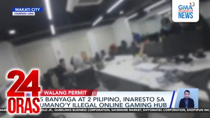 5 banyaga at 2 Pilipino, inaresto sa umano’y illegal online gaming hub | 24 Oras