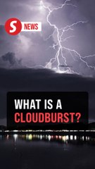 EXPLAINER: What is a cloudburst and why is it so dangerous?