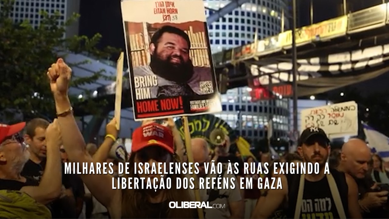 Milhares de israelenses vão às ruas exigindo a libertação dos reféns em Gaza