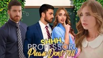 Shhh, Professor! Please Don't Tell Short Drama