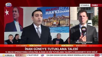 İnan Güney'e tutuklama istemi