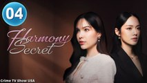 Harmony Secret – Episode 4