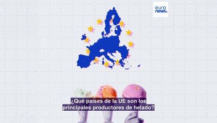 ¿Qué países de la UE son los principales productores de helado?