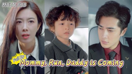 Run Mommy Daddy's On The Chase Chinese Drama - English Sub