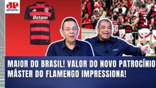 "Gente, o NOVO PATROCÍNIO MÁSTER DO FLAMENGO SUPERA os R$ 250 MILHÕES por ANO! Isso é..."