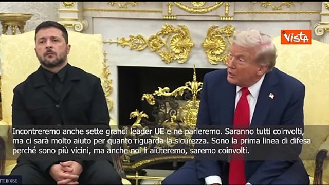 Trump con Zelensky: Garanzie di sicurezza in Ucraina? Ue è in prima linea ma noi aiuteremo