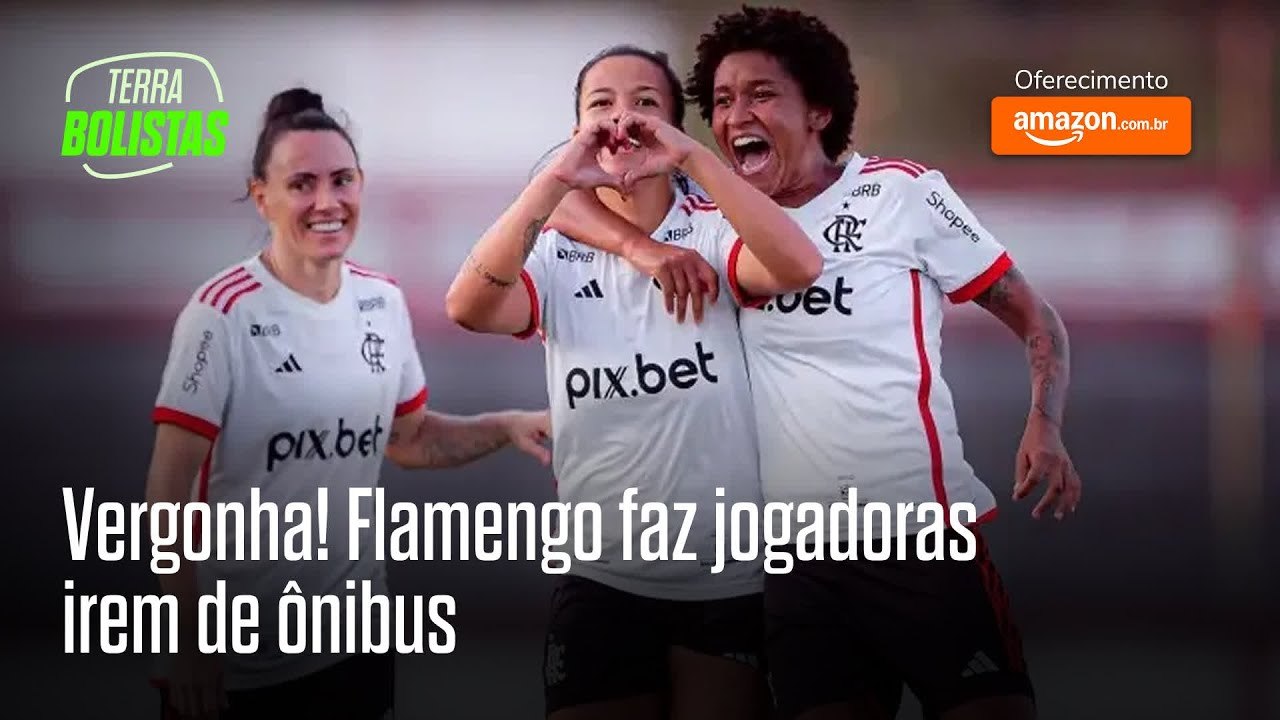 Flamengo faz jogadoras viajarem de ônibus para jogo decisivo: revolta no futebol feminino
