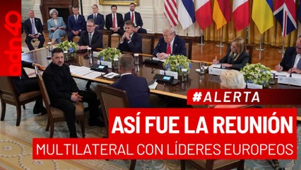 🚨¡Última Hora! Así fue la reunión multilateral con líderes europeos y EE.UU.