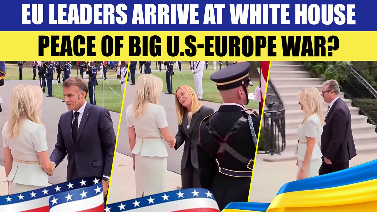 Trump-Zelensky-EU Leaders Meet BREAKING | Macron, Meloni, Starmer Arrive For The BIG MEET With Trump