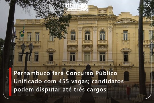 Pernambuco fará Concurso Público Unificado com 455 vagas; candidatos podem disputar até três cargos