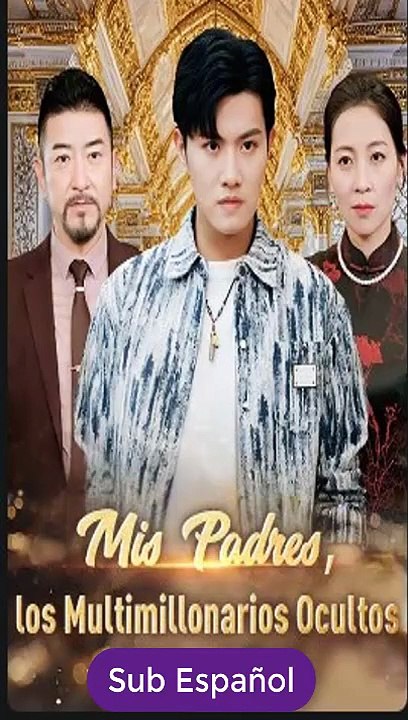 Mis Padres, los Multimillonarios Ocultos completa sub Español